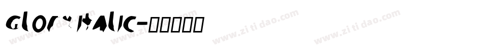 GlOrY ItAlIc字体转换